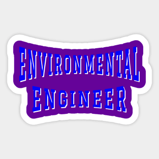 Environmental Engineer in Blue Color Text Sticker